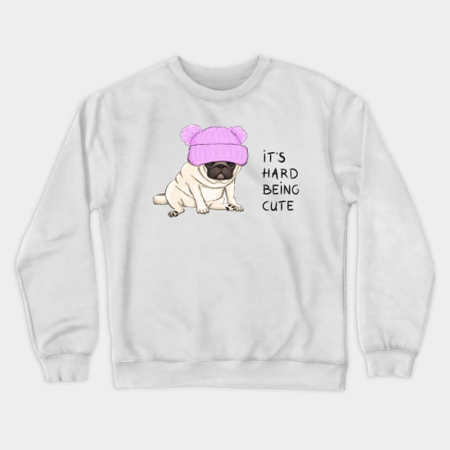 funny pug puppy dog sitting down with pink knitted hat and text its hard being cute Crewneck Sweatshirt by amramna